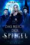 [Lacey Swift 01] • Das Reich der Spiegel 1